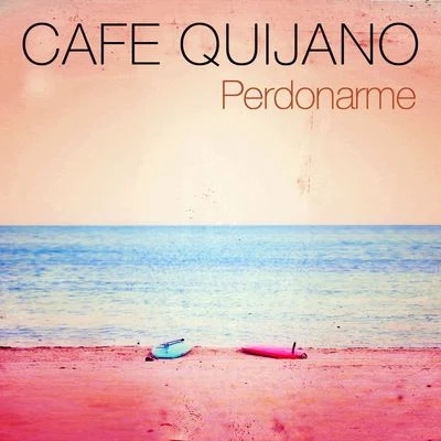 Café Quijano Perdonarme