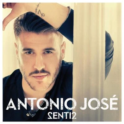 Senti2 專輯 Antonio José