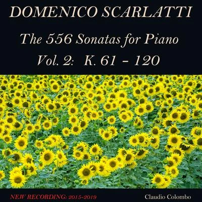 Domenico Scarlatti: The 556 Sonatas for Piano - Vol. 2: K. 61 - 120 專輯 Claudio Colombo