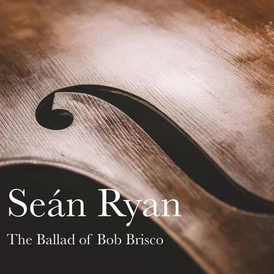 The Ballad of Bob Brisco 專輯 Sean Ryan/Key Lean