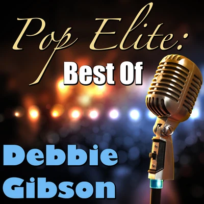 Pop Elite: Best Of Debbie Gibson 專輯 Debbie Gibson/Big Black Delta