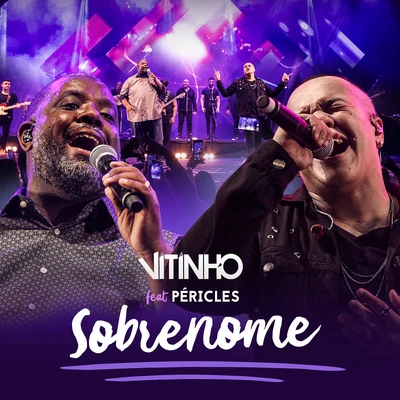 Sobrenome (Ao Vivo) 專輯 Péricles/Encanti/Bomb├⌐/Exin/Dice Motion