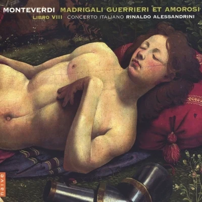 Monteverdi: Madrigali Guerrieri e Amorosi (Libro VIII) 專輯 Concerto Italiano/Antonio Vivaldi/Rinaldo Alessandrini