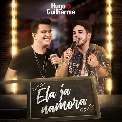 Ela Já Namora (ao Vivo) 专辑 Mariana Fagundes/Hugo & Guilherme