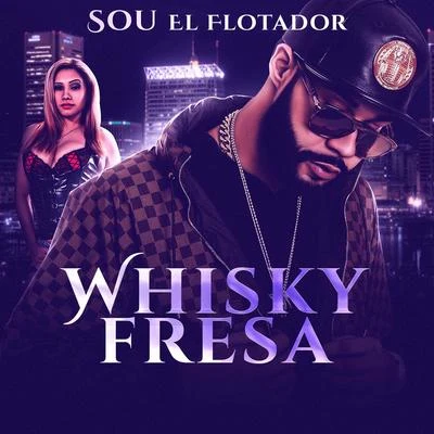 Whisky Fresa 專輯 Sou El Flotador