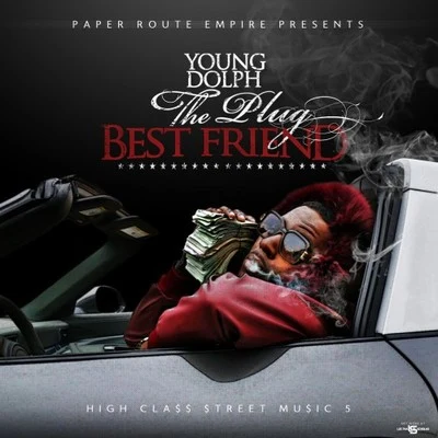 High Class Street Music 5 (The Plug Best Friend) 專輯 Young Dolph