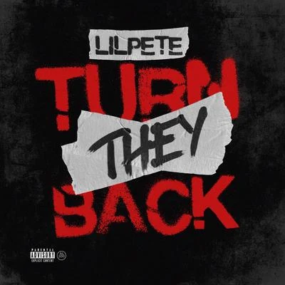 Turn They Back 專輯 Lil Pete/Lil Yase