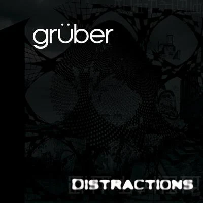 Distractions 專輯 Gruber