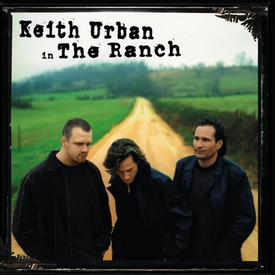 Keith Urban In The Ranch 專輯 Keith Urban