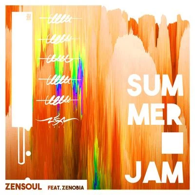 Summer Jam 专辑 ZENSOUL