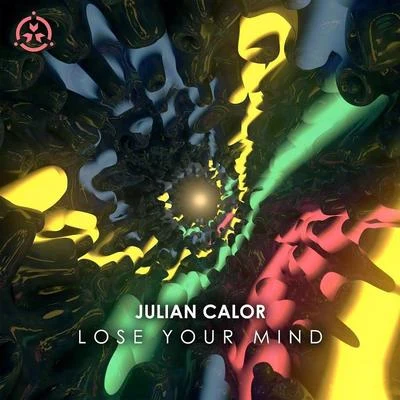 Lose Your Mind 專輯 Julian Calor/Row Rocka/Lush & Simon