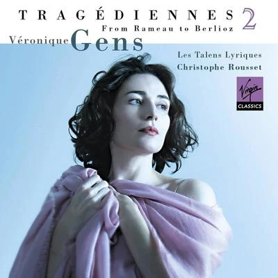 Tragédiennes, vol. II 專輯 Franz Bartolomey/Christophe Rousset/Natalie Dessay/Sir Georg Solti/Anne Sofie von Otter