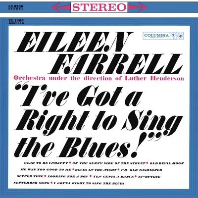 Eileen Farrell - Ive Got a Right to Sing the Blues 專輯 Eileen Farrell/Philadelphia Orchestra/Edmond Appia/Ludovico Einaudi/New York Philharmonic