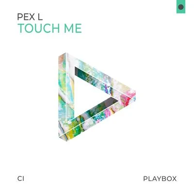 Touch Me 專輯 Pex L/Azzip