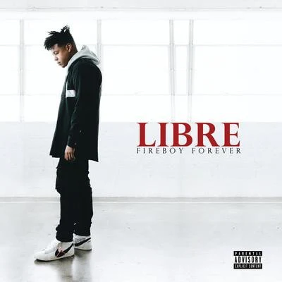 Libre: Fireboy Forever 專輯 Fuego/Lele Pons