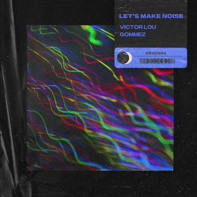 Lets Make Noise (Extended) 專輯 Victor Lou/Ian Urbina