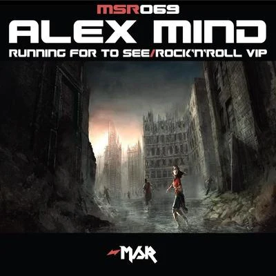 Alex Mind Running For To SeeRock'n'Roll VIP