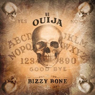 Mr. Ouija 專輯 Jessica Louise/Jesty Beatz/Chavar Dontae/Bizzy Bone