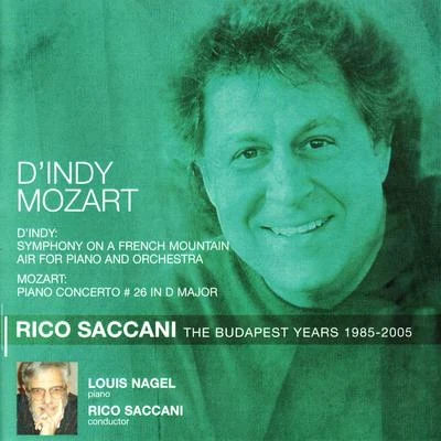 DIndy: Symphony on a French Mountain Air - Mozart: Piano Concerto No. 26 專輯 András Kórody/Ervin Lukacs/Gyorgy Lehel/Laszlo Barsony/Budapest Philharmonic Orchestra