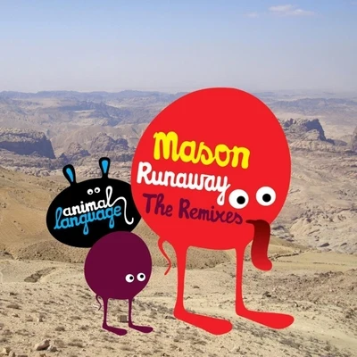 Runaway - Remixes 专辑 Mason