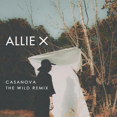 Casanova (The Wild Remix) 专辑 Allie X