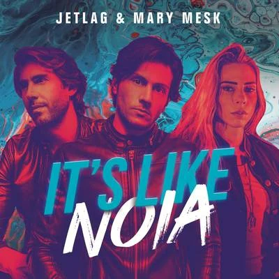 Its Like Noia 專輯 Pleight/Mary Mesk