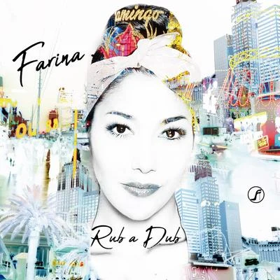 Rub a Dub 專輯 Farina