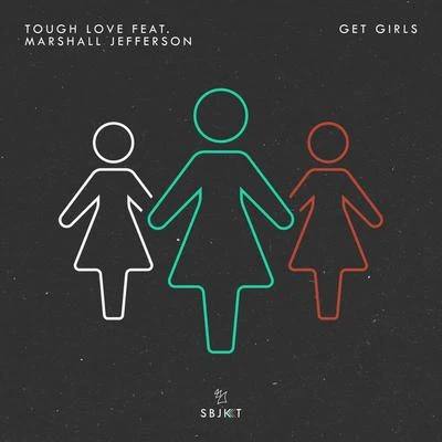 Get Girls 專輯 Manny/Tough Love