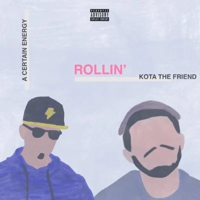 Rollin 專輯 KOTA The Friend/Maverick Sabre/Joey Bada$$/Nyck Caution/CJ FLY