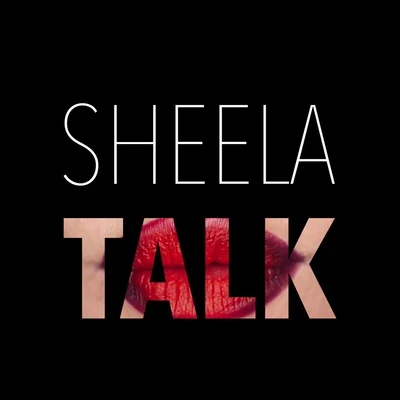 Sheela Talk