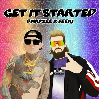 Get It Started (feat. Feeki) 專輯 Bmayzee/Caskey