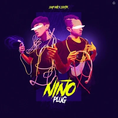 Niño Plug (feat. Zxmyr) 專輯 Cirujano Resendez/Zxmyr/Danntik