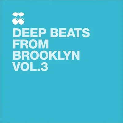 Deep Beats from Brooklyn, Vol. 3 專輯 Ivan Melnik