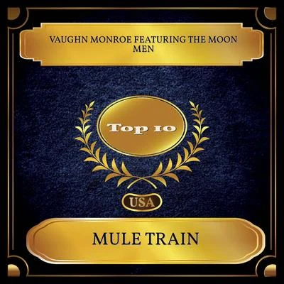 Mule Train (Billboard Hot 100 - No. 10) 专辑 Vaughn Monroe