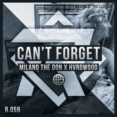 Cant Forget 專輯 Go Hard/Milano the Don