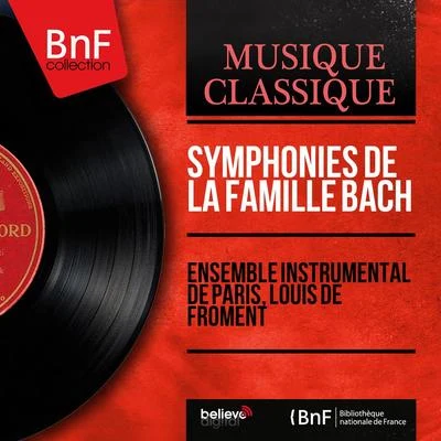 Symphonies de la famille Bach (Mono Version) 专辑 Ensemble instrumental de Paris