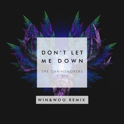 Dont Let Me Down (Win & Woo Remix) 專輯 neutral./Win & Woo