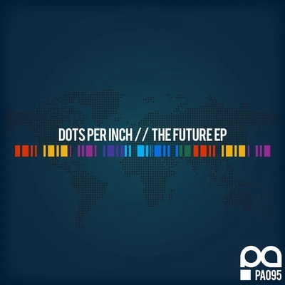 The Future EP 专辑 Dots Per Inch