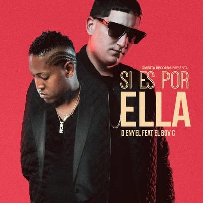 Si Es por Ella 專輯 El forest/D-Enyel