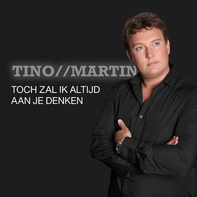 Toch Zal Ik Altijd Aan Je Denken (Orkestband) 專輯 Tino Martin