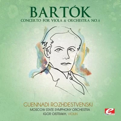 Igor OistrakhMoscow RTV Symphony OrchestraTikhon KhrennikovVladimir Fedoseyev Bartók: Concerto for Violin & Orchestra No. 2 (Digitally Remastered)