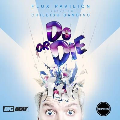 Flux Pavilion Do Or Die (Remix EP)