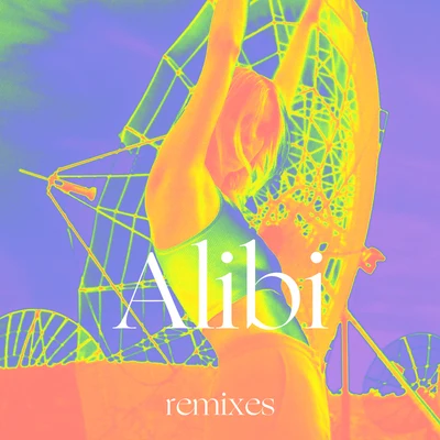 Alibi (Remixes) 專輯 Eli Rose