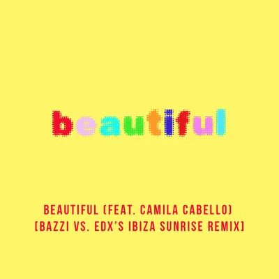 Bazzi Beautiful (Bazzi vs. EDX Remix)