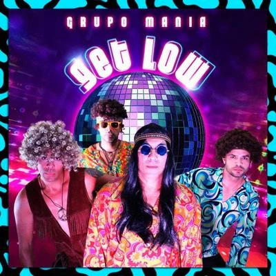 Get Low (feat. Henry Jimenez) 专辑 Julio Cesar Sanabria/Grupo Mania/Melina Leon