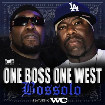 One Boss One West 專輯 Wc/Jewel/Mr. Sancho/Big Syke/Domino