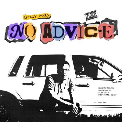 No Advice 專輯 Skizzy Mars/Marc E. Bassy/Keenan