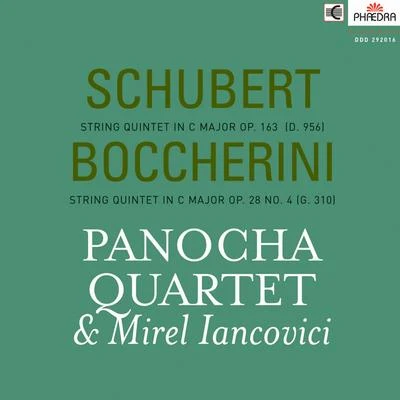 Schubert: String Quintet in C Major, Op. 163, D. 956 & Boccherini: String Quintet in C Major, Op. 28 No. 4, G. 310 專輯 Pavel Nejtek/Panocha Quartet