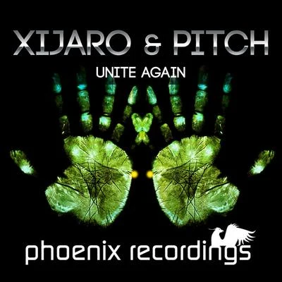 Xijaro & Pitch Unite Again (Extended Mix)