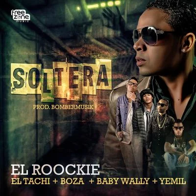 Soltera 专辑 El Roockie/Kafu Banton